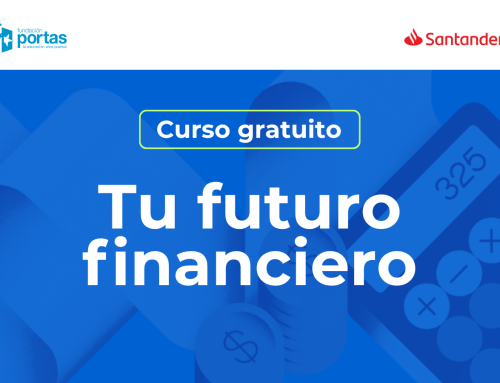 Curso gratuito de educación financiera: inscríbete en Tu Futuro Financiero II de Fundación Portas y Santander